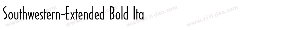 Southwestern-Extended Bold Italic字体转换